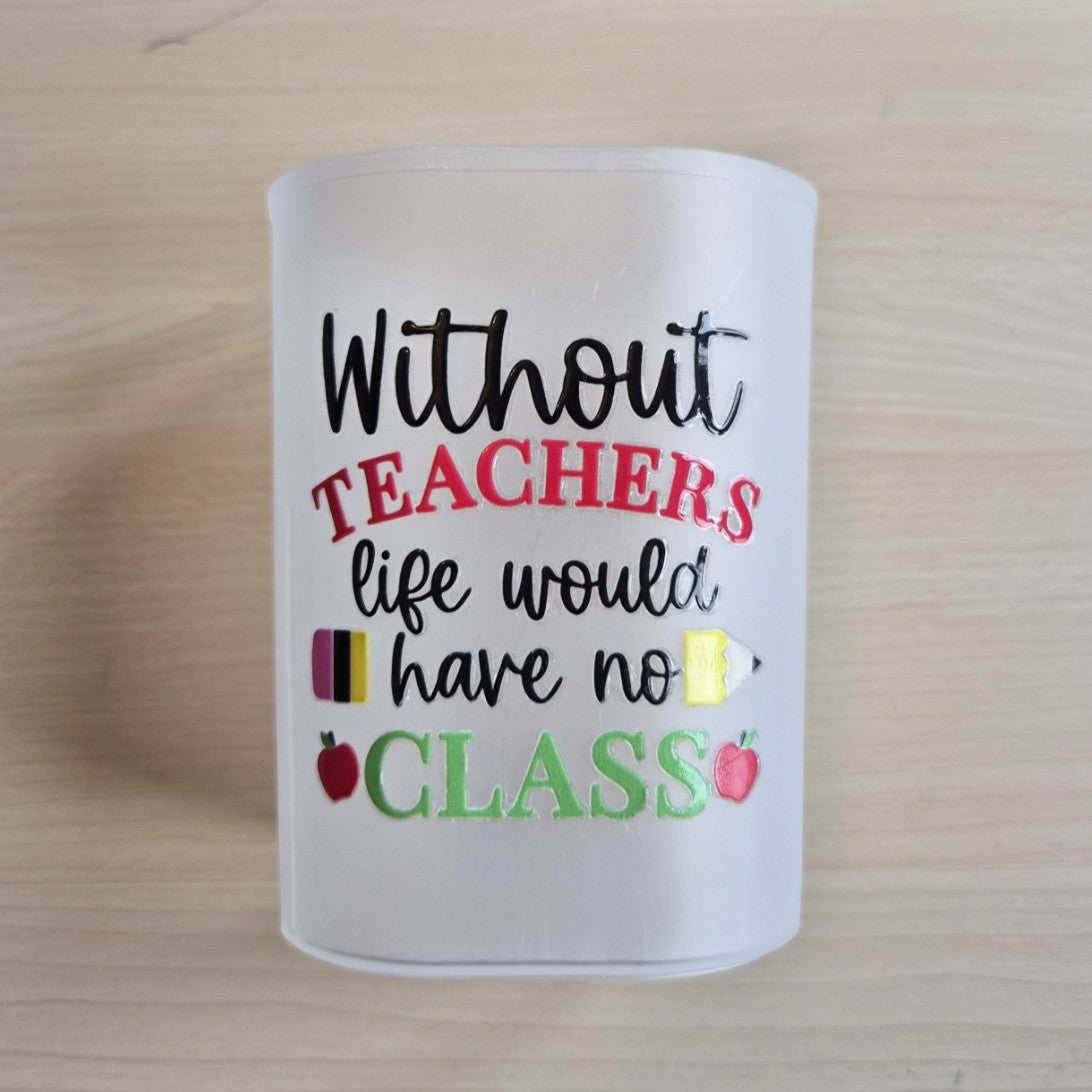 Without teachers, life would have no class
