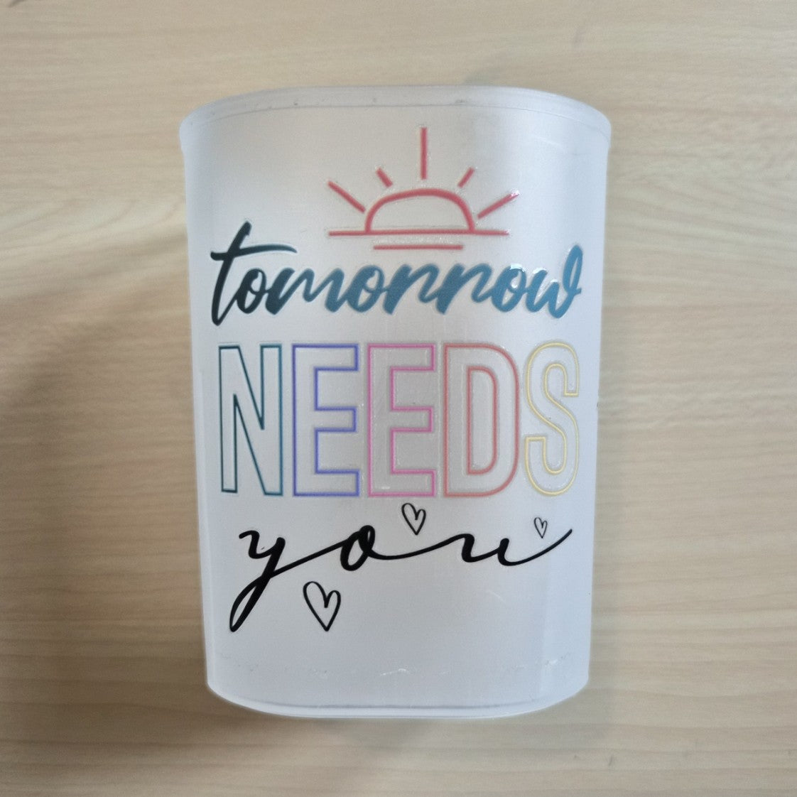 Tomorrow needs you