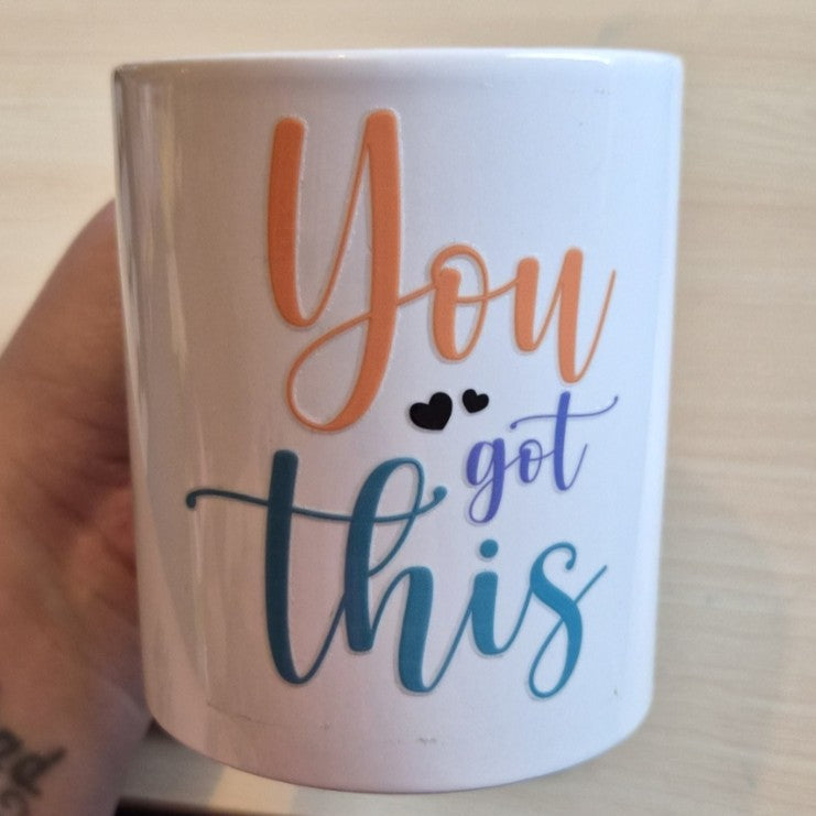 You got this Mug