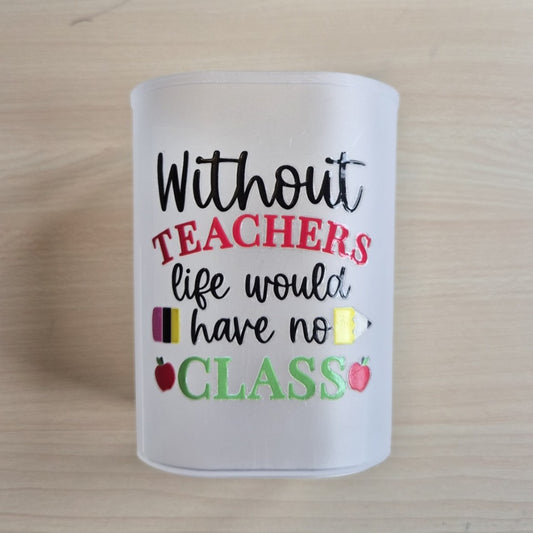 Without teachers, life would have no class