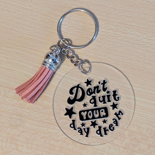 Don't quit your day dream
