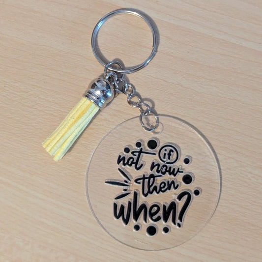 If not now, then when?