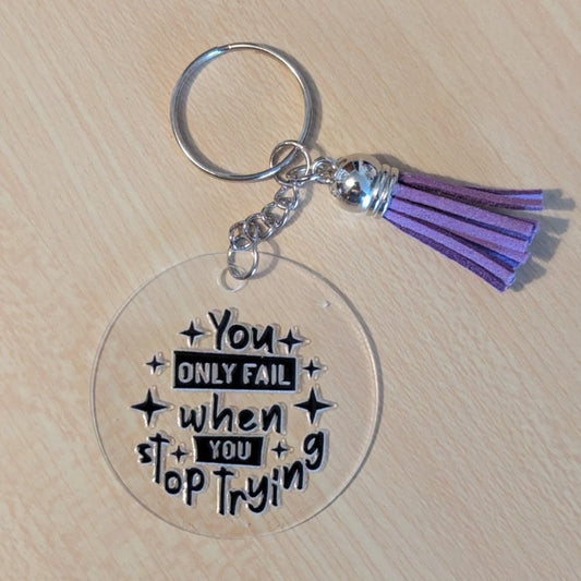 You only fail when you stop trying